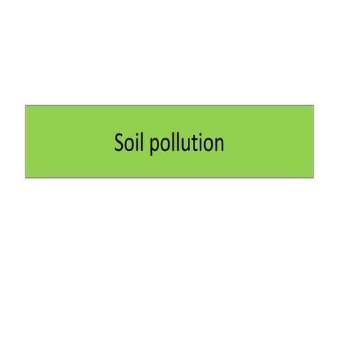 Soil pollution