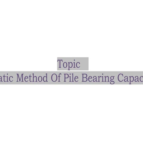 Static method of pile bearing capacity of soil.pptx