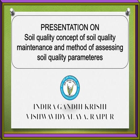 Soil quality  parameters (IGKV RAIPUR, C.G)
