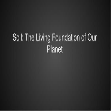 Soil The Living Foundation 8th grade geography.pptx