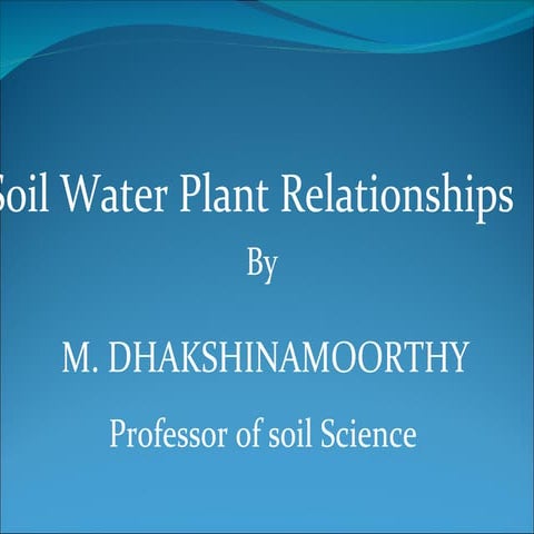 Soil Water Plant Relationships