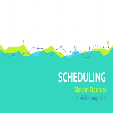 Scheduling - Sistem Operasi (Kelompok 3)