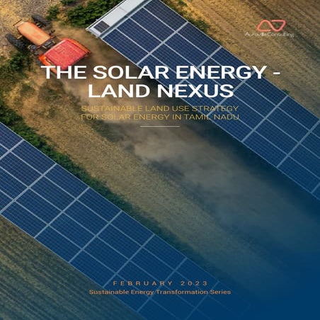 THE SOLAR ENERGY-LAND NEXUS SUSTAINABLE LAND USE STRATEGY FOR SOLAR ENERGY IN...