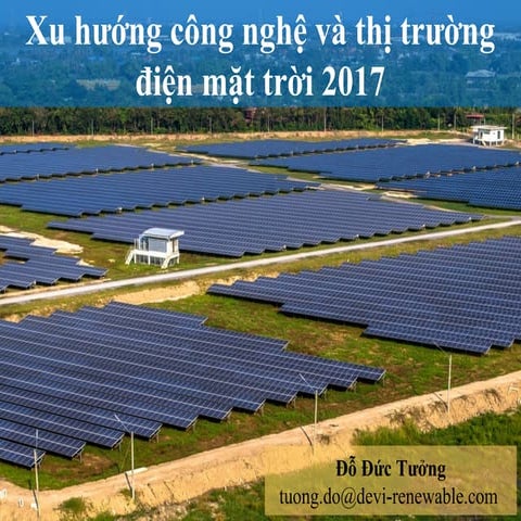 Solar technology and market trend 2017 - Tuong Do