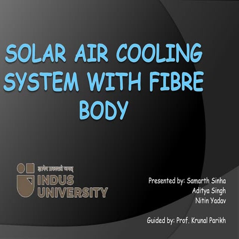SOLAR_AIR_COOLING_SYSTEM_WITH_FIBRE_BODY-2.pptx