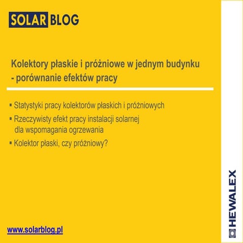 Kolektory płaskie i próżniowe w jednym budynku - porównanie pracy