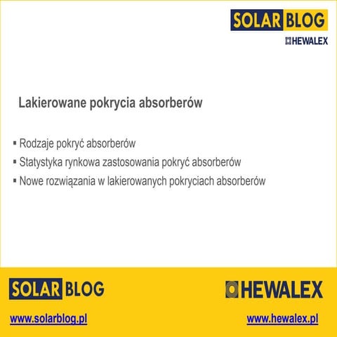 Lakierowane pokrycia absorberów