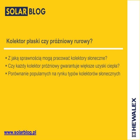 Kolektor płaski czy próżniowy rurowy?