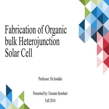 Fabrication of Organic bulk Heterojunction Solar Cell