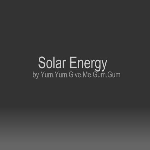 Solar energy
