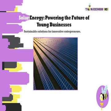Solar Energy - Powering the Future of Young Businesses.pptx
