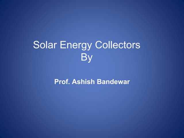 Solar energy collectors