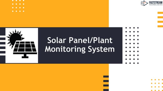 Solar panel monitoring solution using IoT-Faststream Technologies
