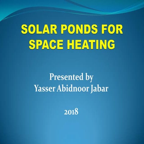 Solar ponds for space heating