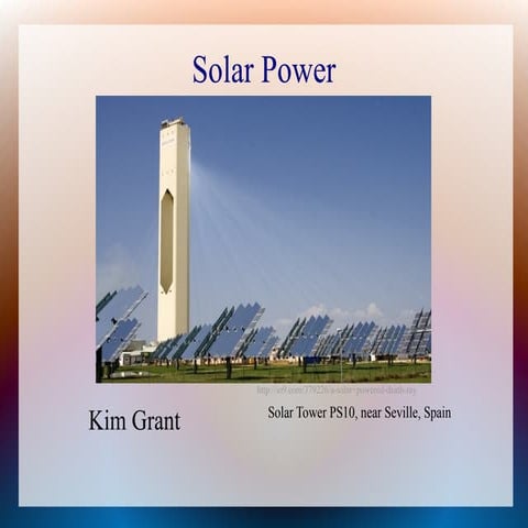 Solar power, also known as solar electrical