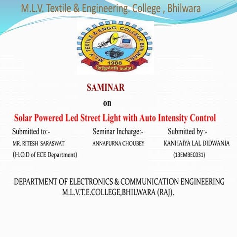 Solar powered led street light with auto intensity control