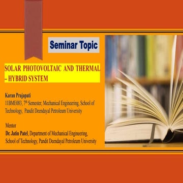 Solar Photovoltaic/Thermal Hybrid System: Seminar Topic
