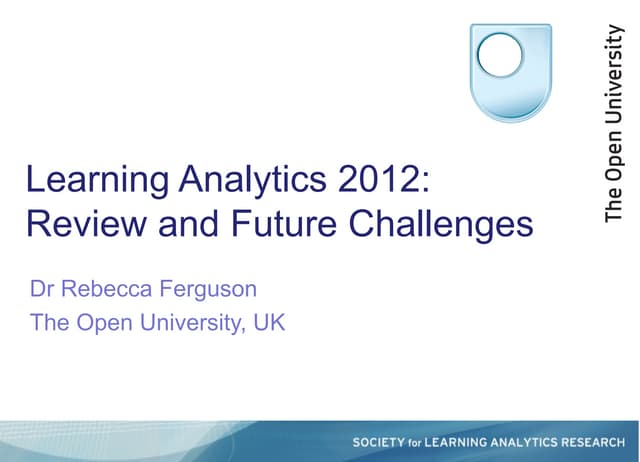 SOLAR - learning analytics, the state of the art