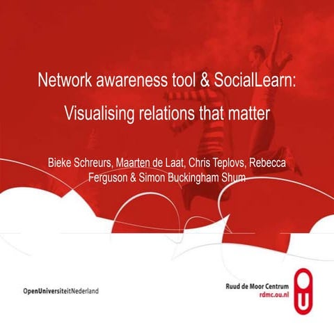 Network awareness tool & SocialLearn: Visualising relations that matter 