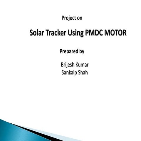 Solar tracker using pmdc motor