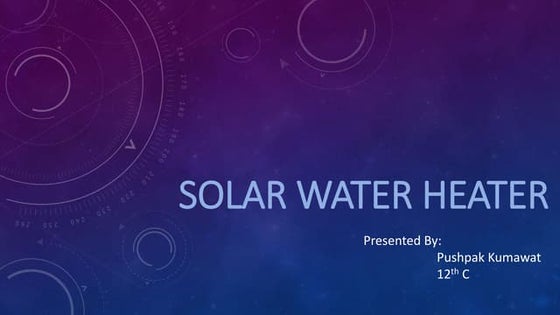 Solar water heater | PPTX | Home Appliances | Home & Garden