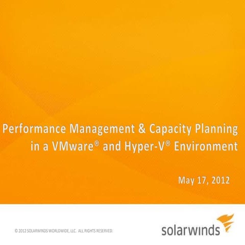 Performance Management and Capacity Planning in VMware® and Hyper-V® environm...