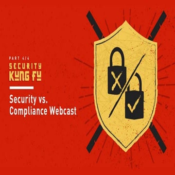 Security Kung Fu: Security vs. Compliance