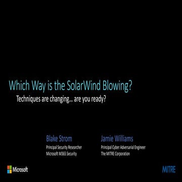Keynote: Which way is the SolarWind Blowing? Techniques are changing…are you ready?