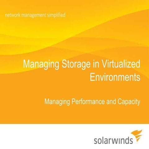 Using Storage Manager 5.1 to Manage and Optimize your Environment 