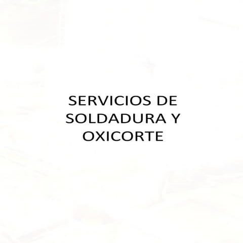 Soldadura y oxicorte
