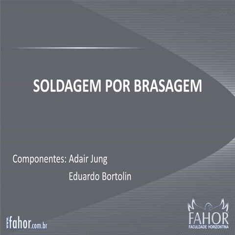 Soldagem por brasagem