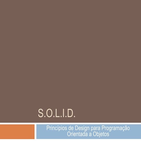 Princípios de Programação Orientada a Objetos Solid, dry e kiss | PDF
