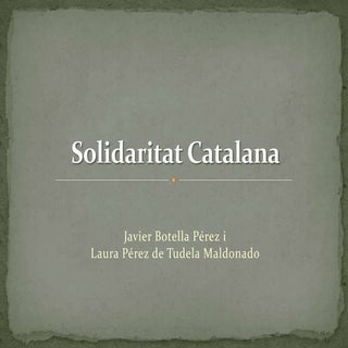 Solidaritat catalana by Javi Botell...