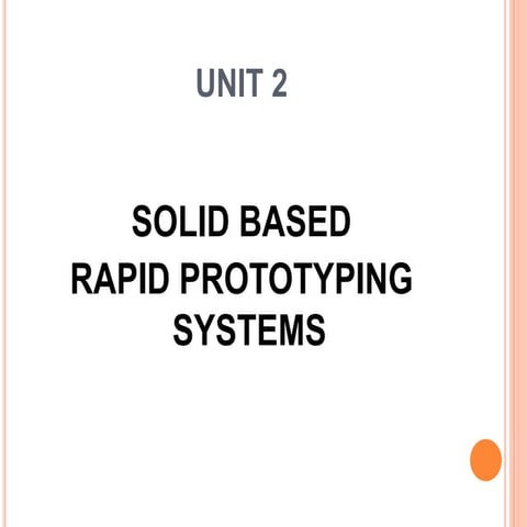 Solid based RP systems FDM