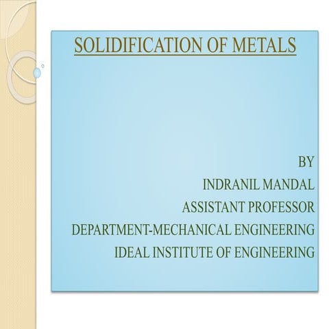 Solidification of Metals