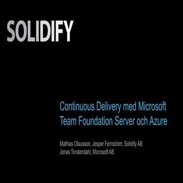 Solidify   continuous delivery 2014