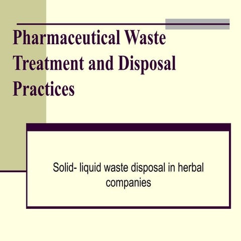 pharmaceutical waste treatment and disposal procedure
