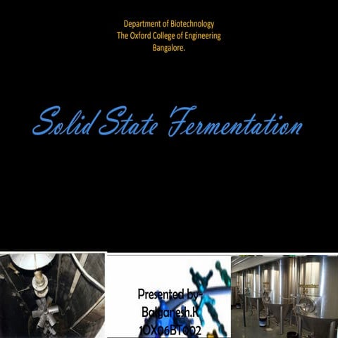 Solid state fermentation - Brief introduction