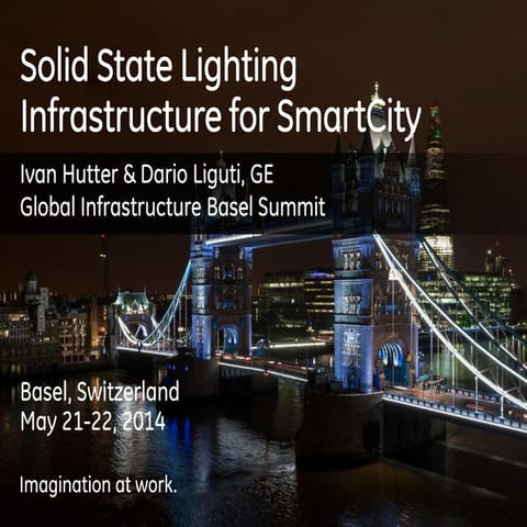 GE - Solid State Lighting Smart City by Ivan Hutter at GIB Summit