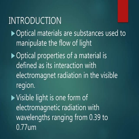 OPTICAL PROPERTIES OF METALS AND NON METALS
