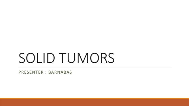SOLID TUMORS PPX PRESENTATION.pptx for education