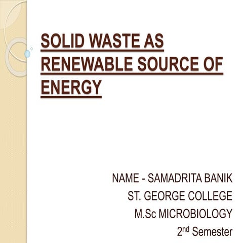 Solid waste as renewable source of energy | PPTX