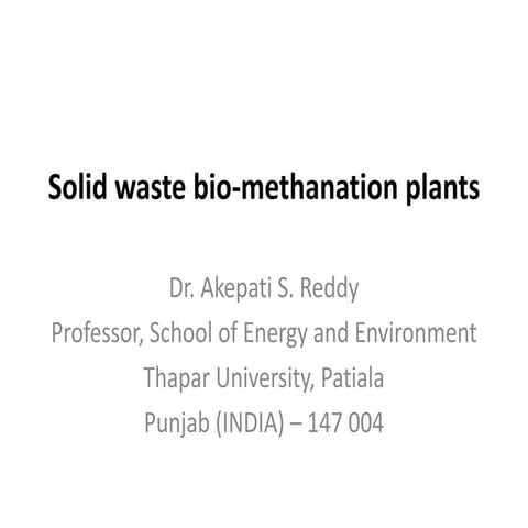 Solid waste biomethanation plants