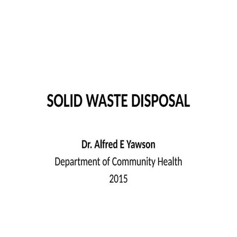 SOLID WASTE DISPOSAL.pptx Department of community health