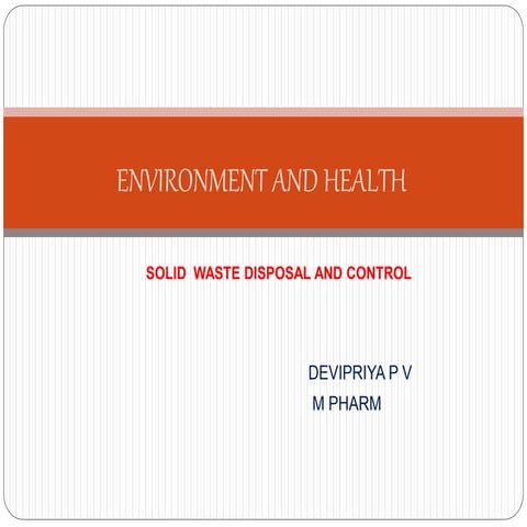 Solid waste disposal and control