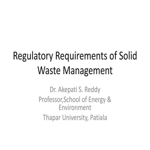 Regulatory Requirements of Solid Waste Management, Indian Context