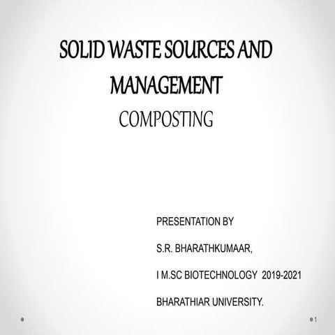 SOLID WASTE SOURCES AND MANAGEMENT  COMPOSTING. ppt/ slide share