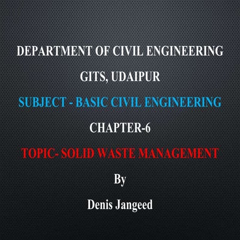 Solid waste management & Types of Basic civil Engineering notes by DJ Sir.pptx