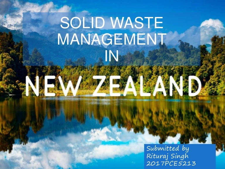 Solid waste management in new Zealand(NZ)