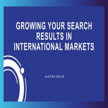 Growing your Search Results in International Markets at #inbound18